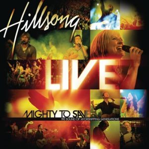 Mighty To Save by Hillsong