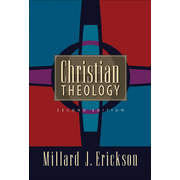 Christian Theology by Millard Erickson